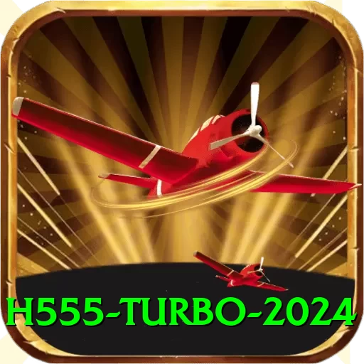 h555 Turbo 2024 - 2